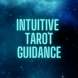 Intuitive Tarot Guidance (Returning Only)